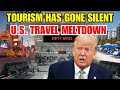 Tourism Has Gone Silent - The U.S. Travel Economy Faces Its Most Historic Meltdown Yet