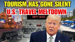 Tourism Has Gone Silent - The U.S. Travel Economy Faces Its Most Historic Meltdown Yet