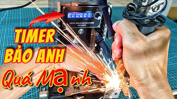 Hướng dẫn cài đặt mạch timer Bảo Anh xung kép cho máy hàn cell pin | Quân Diy