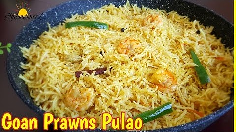 Tasty Goan Prawns Pulao Recipe | Easy Rice Recipes | Goan Shrimp Pulao