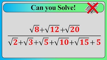 Nice Square Root Math Simplification Problem | No calculator