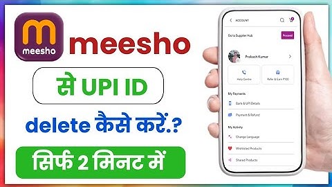 Meesho Upi Id Delete Kaise Kare!! How To Delete Upi Id In Meesho!!