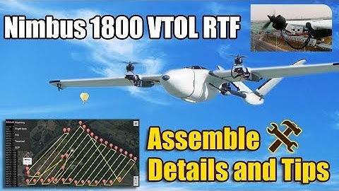 Nimbus 1800 VTOL RTF Assemble Details and Tips