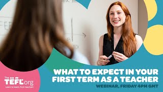 TEFL: What to Expect in Your First Term