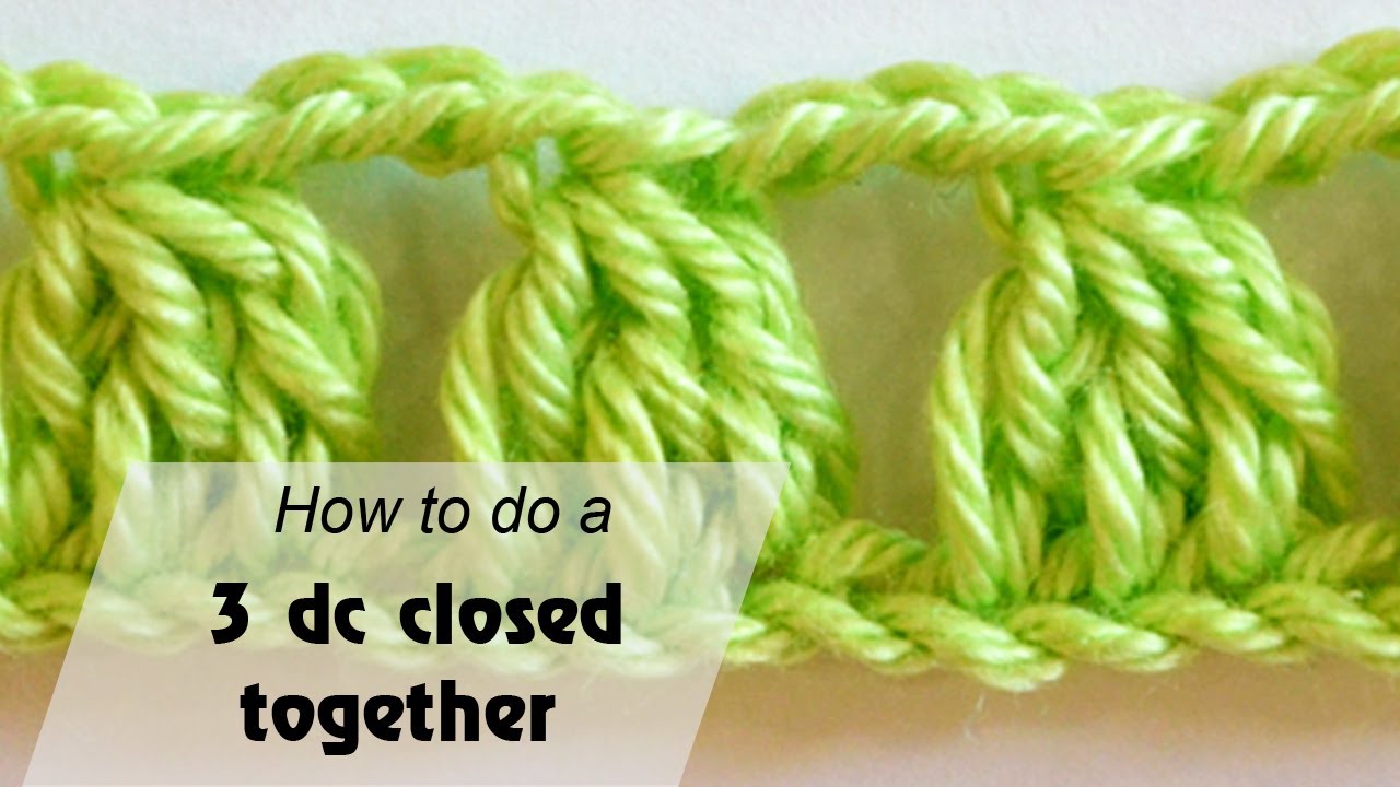 How to Crochet a 3 dc closed together Crochet for beginners YouTube