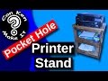 Make a Stand for Your Printer and Supplies using Pocket Hole Joinery Make a Stand for Your Printer and Supplies using Pocket Hole Joinery
