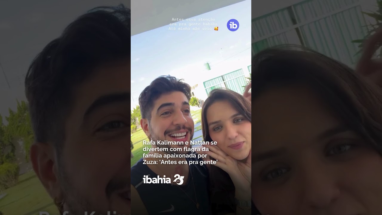 Rafa Kalimann e Nattan se divertem com flagra da família apaixonada por Zuza: ‘Era pra gente’ 