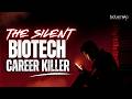 The Silent Biotech Career Killer - Why So Many Biotech Graduates Feel Stuck Today