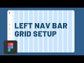 Left Nav Bar UI Design: Setting Up Your Grid Layout in Figma