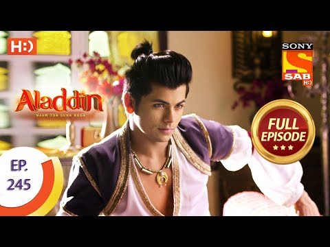 Aladdin - Ep 245 - Full Episode - 24th July, 2019
