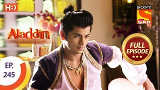 Aladdin - Ep 245 - Full Episode - 24th July, 2019