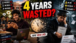 Why Most Students Waste Their College Life | The Harsh Reality 🎓 #collegelife #collegeadmission 