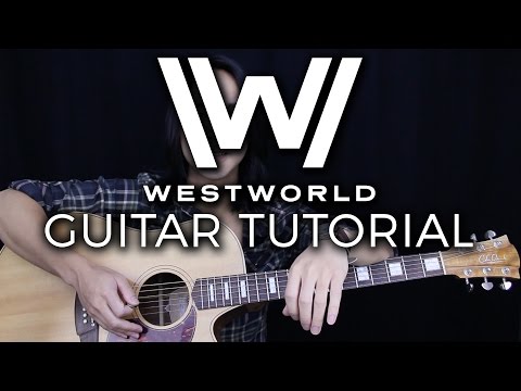 Westworld Theme Guitar Tutorial - HBO Guitar Lesson |Chords + Tabs + Guitar Cover|