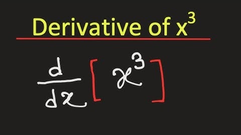 Derivative of x^3 | x cube derivative