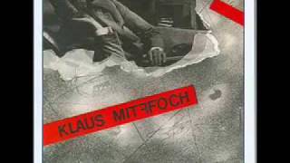Video thumbnail of "Klaus Mitffoch- Klus Mitroh"