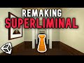 Remaking Superliminal's Mindbending Illusions...