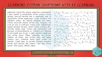 Pitman Shorthand - Revisionary Exercise (B) Dictation (100 WPM) - KZ Learning