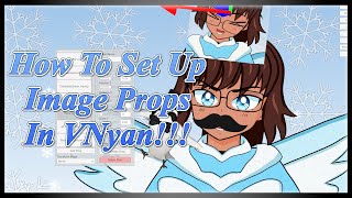 How To Set Up Image Props In VNyan!!!