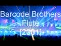 Barcode Brothers - Flute