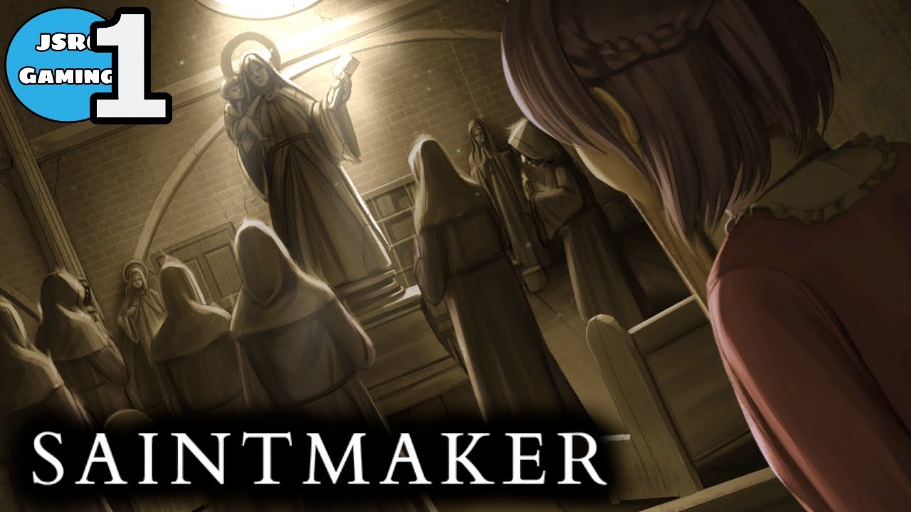 Saint Maker Ep1 Welcome to the creepy convent (PC STEAM)