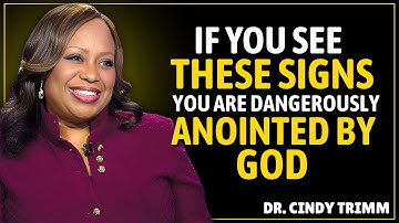 If You See These Signs, You Are Dangerously Anointed by God || Dr.Cindy Trimm