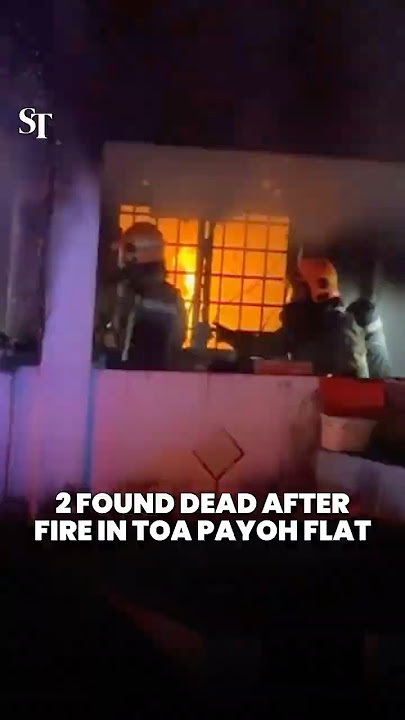 2 found dead after fire in Toa Payoh (July 22)