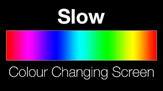 Slow colour changing screen - Lighting effect