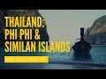 Exploring Phi Phi &amp; Similan Islands, Thailand