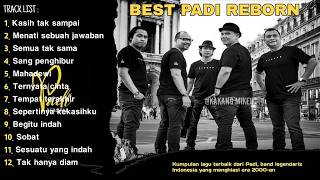 Download lagu BEST PADI REBORN 🎵KASIH TAK SAMPAI🎵MENANTI SEBUAH JAWABAN🎵SEMUA TAK SAMA🎵SANG PENGHIBUR🎵MAHADEWI🎵