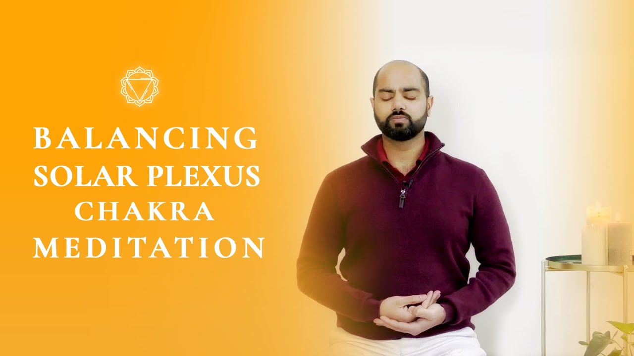 Guided Meditation for Solar Plexus Chakra Healing | Balance Your ...