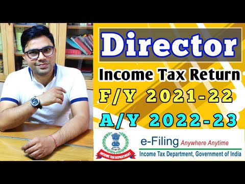 Income Tax Return For Director Of Company | Income Tax Return For Director F/Y 2021-22 A/Y 2022-23