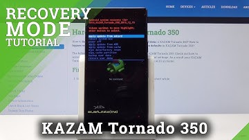 Recovery Mode KAZAM Tornado 350 - Get Into KAZAM Recovery Menu