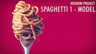 Houdini Project - Spaghetti 1 -  Modeling