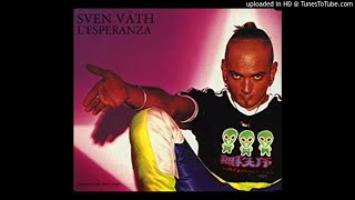 Sven Väth - L&#39;Esperanza [Single Edit]