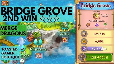 Merge Dragons Bridge Grove 2nd Win • 3 Stars ☆☆☆
