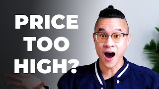 When Client Says, 'Your Price Is Too High!” And You Say...