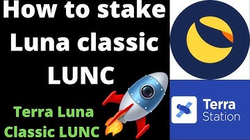 How to stake Luna Classic on Terra Station