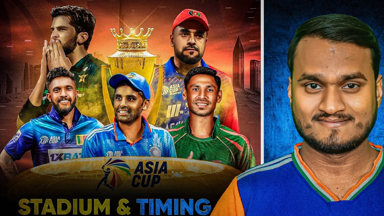 ASIA CUP 2025 Stadium And Timing Announce | Asia Cup 2025 Venue | Asia Cup 2025 All Matches Time ?