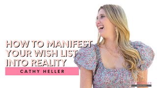 How to Manifest Your Wish List into Reality