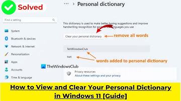How to View and Clear Your Personal Dictionary in Windows 11 [Guide] | 2024