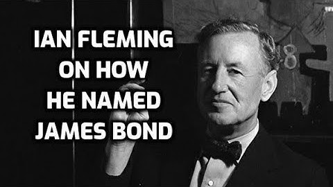 Ian Fleming - Interview On How He Named James Bond 007.