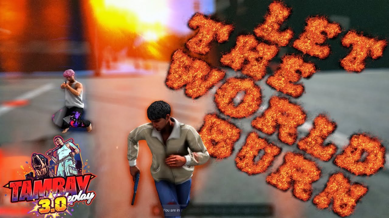 I'D BURN THIS WORLD FOR (?)