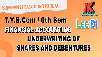 #1 Underwriting of Shares & Debentures TYBCOM SEM 6 | Financial accounting | BAF | Introduction