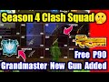 New Season 4 Clash Squad Gameplay🤫🔥Free P90 & CS Grandmaster !!