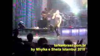 Tarkan Brasil_Tarkan Adimi Kalbine Yaz 2010 - Istanbul Harbiye