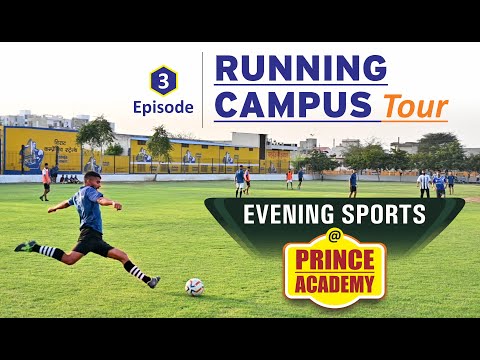 PART-3 : Evening Sports || Prince Academy CBSE School || Running Campus Tour || Sikar (Rajasthan)