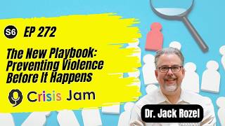 The New Playbook: Preventing Violence Before It Happens - Ep 272 | Crisis Jam