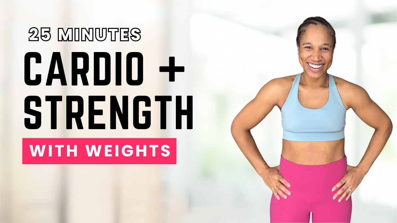 25 Minute Cardio Strength Fat Burn Workout