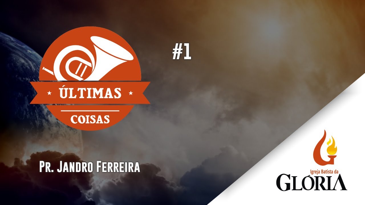 Escatologia e a esperança que ela nos dá | #1 // Pr. Jandro Ferreira