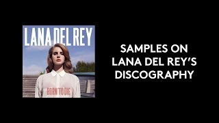 Samples on Lana Del Rey's Discography chords